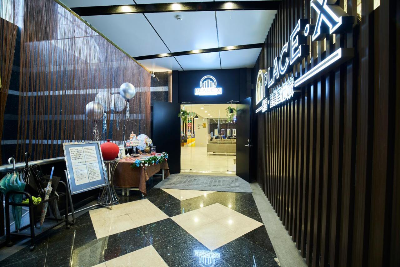 Place‧X Hotel Taipei Extérieur photo